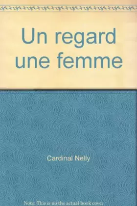 Couverture du produit · Un regard une femme
