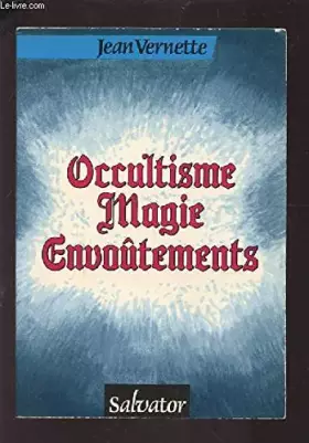 Couverture du produit · Occultisme, magie, envoûtements