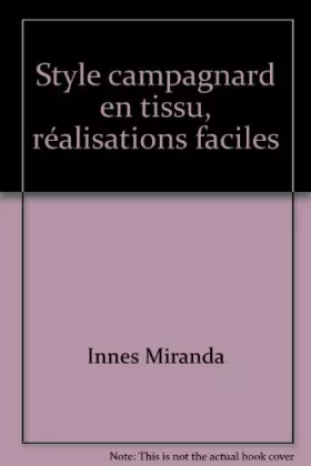 Couverture du produit · Style campagnard en tissu, réalisations faciles