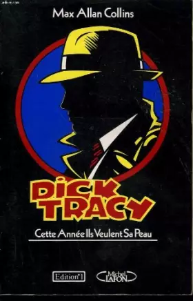 Couverture du produit · Dick Tracy, cette année ils veulent sa peau