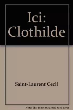 Couverture du produit · Ici: Clothilde