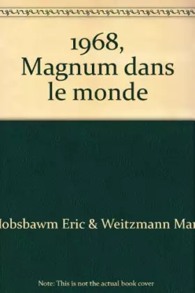 Couverture du produit · 1968, Magnum dans le monde