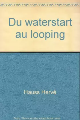 Couverture du produit · Du waterstart au looping