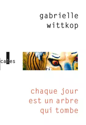 Couverture du produit · Chaque jour est un arbre qui tombe