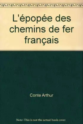 Couverture du produit · L'épopée des chemins de fer français