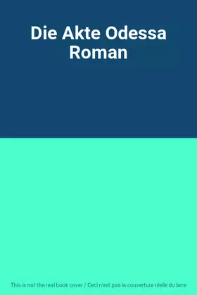 Couverture du produit · Die Akte Odessa Roman