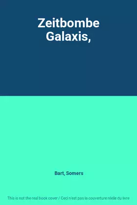 Couverture du produit · Zeitbombe Galaxis,
