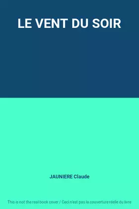 Couverture du produit · LE VENT DU SOIR