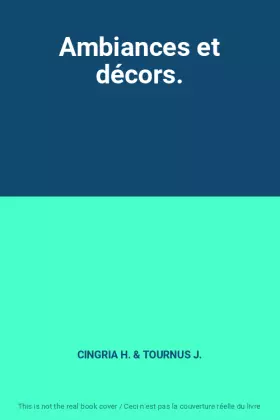 Couverture du produit · Ambiances et décors.