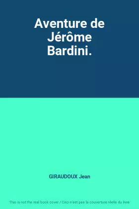 Couverture du produit · Aventure de Jérôme Bardini.