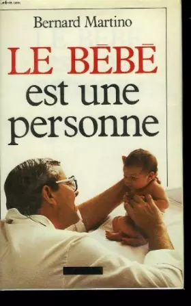 Couverture du produit · Le bebe est une personne.
