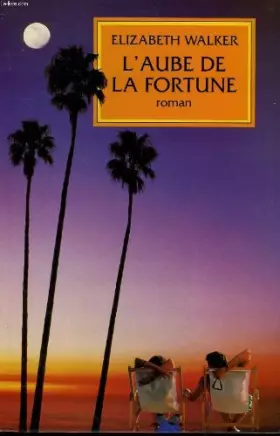 Couverture du produit · L'aube de la fortune.