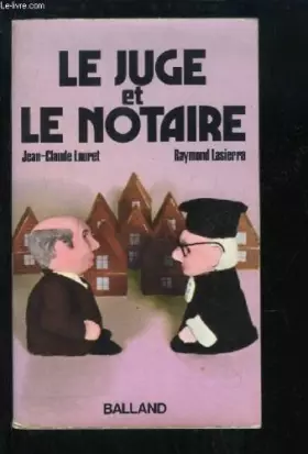 Couverture du produit · Le juge et le notaire.