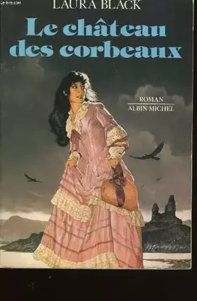Couverture du produit · Le chateau des corbeaux.