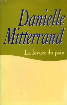 Couverture du produit · La levure du pain.