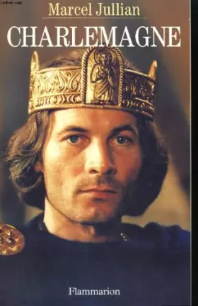 Couverture du produit · Charlemagne ou la jeunesse du monde
