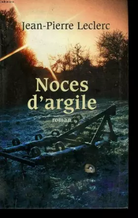Couverture du produit · Noces d'argile.