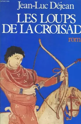 Couverture du produit · Les comtes de fer tome 1 : les loups de la croisade.