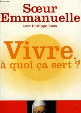 Couverture du produit · Vivre a quoi ca sert ?