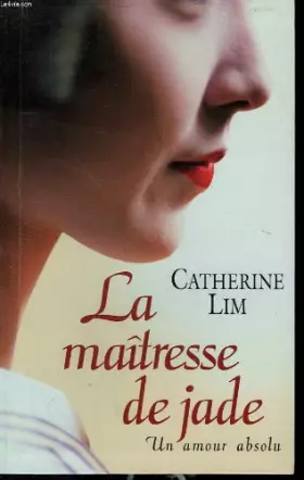 Couverture du produit · La maitresse de jade. un amour absolu.