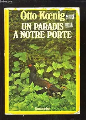 Couverture du produit · UN PARADIS A NOTRE PORTE