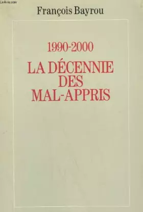 Couverture du produit · 1990-2000. la decennie des mal-appris.