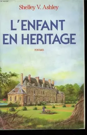 Couverture du produit · L'enfant en heritage.