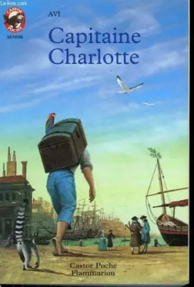 Couverture du produit · Capitaine charlotte. collection castor poche n° 461