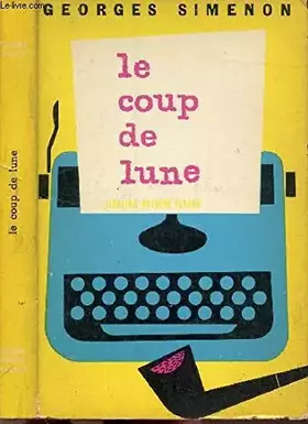 Couverture du produit · Le coup de lune.