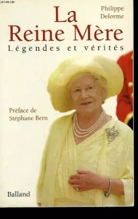 Couverture du produit · La reine mere. legendes et verites.