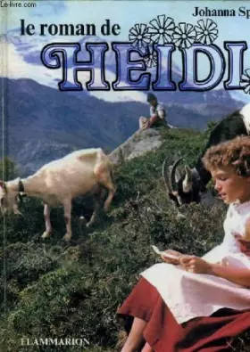Couverture du produit · Le roman de heidi.