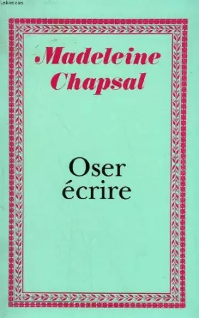 Couverture du produit · Oser ecrire.