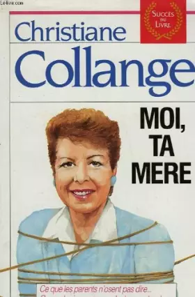 Couverture du produit · Moi, ta mere.