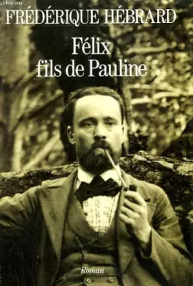 Couverture du produit · Felix fils de pauline.