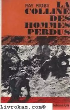 Couverture du produit · La colline des hommes perdus.