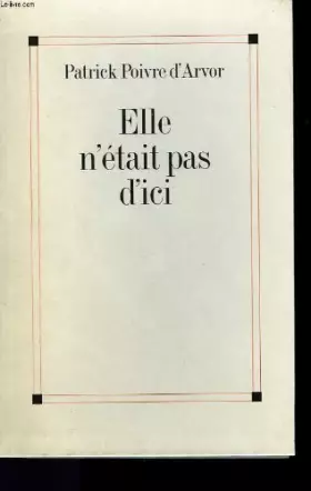 Couverture du produit · Elle n'etait pas d'ici.