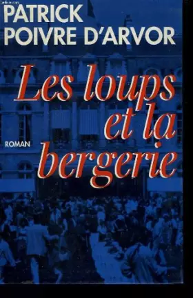 Couverture du produit · Les loups et la bergerie.