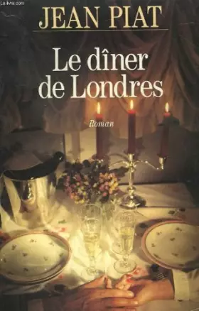 Couverture du produit · Le Diner De Londres.