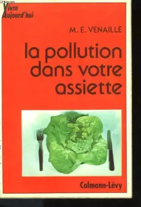 Couverture du produit · La pollution dans votre assiette.