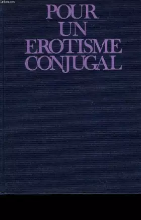 Couverture du produit · Pour un erotisme conjugal.