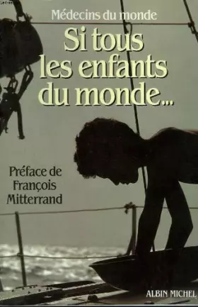 Couverture du produit · Si tous les enfants du monde... .