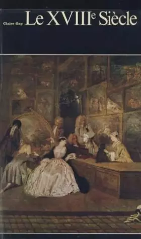 Couverture du produit · Le XVIII° siècle