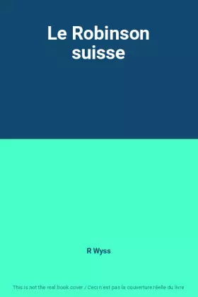 Couverture du produit · Le Robinson suisse
