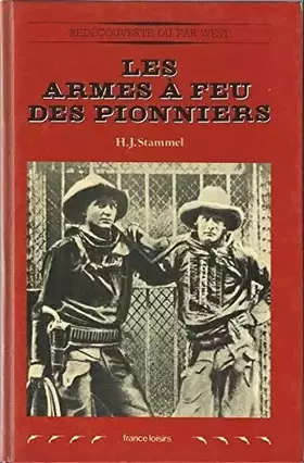 Couverture du produit · Les armes à feu des pionniers