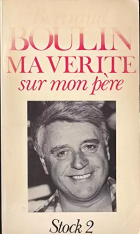 Couverture du produit · Ma vérité sur mon père.