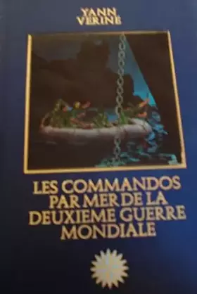 Couverture du produit · Les commandos par mer de la deuxieme guerre mondiale