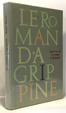 Couverture du produit · Le roman d'Agrippine.