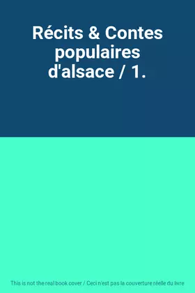 Couverture du produit · Récits & Contes populaires d'alsace / 1.