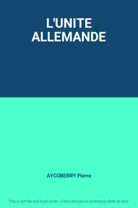 Couverture du produit · L'UNITE ALLEMANDE
