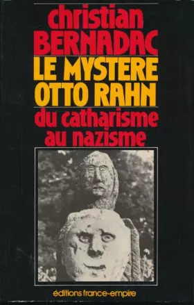 Couverture du produit · Le mystère Otto Rahn du catharisme au nazisme